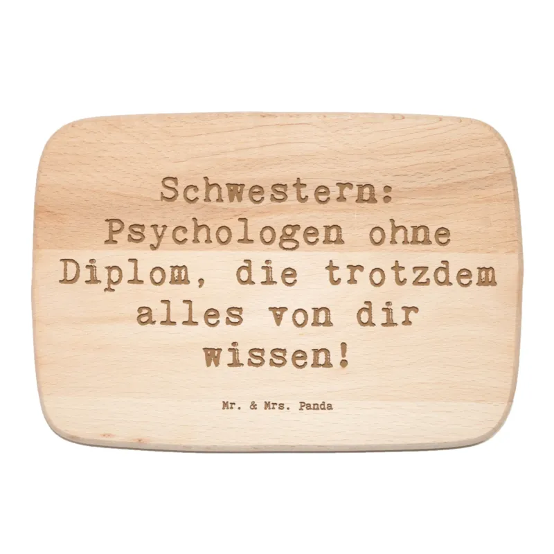 Frühstücksbrett Spruch Schwestern Psychologen|p:1656905|h:c5484fcc7a6e2a511733663924c5a573