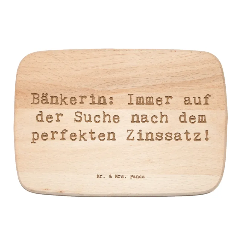 Frühstücksbrett Spruch Bänkerin Zinssatz|p:1793996|h:6fd096a158b395c294709a1e0c19da17